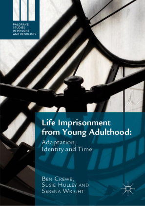 Life Imprisonment from Young Adulthood: Adaptation, Identity and Time