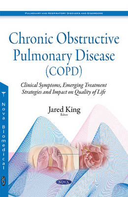 Chronic Obstructive Pulmonary Disease (COPD): Clinical Symptoms, Emerging Treatment Strategies & Impact on Quality of Life