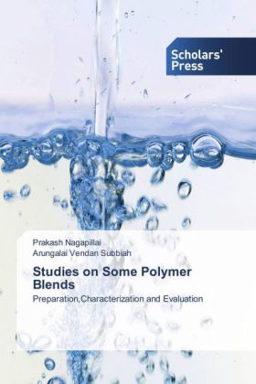 Studies on Some Polymer Blends: Preparation,Characterization and Evaluation