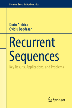 Recurrent Sequences: Key Results, Applications, and Problems