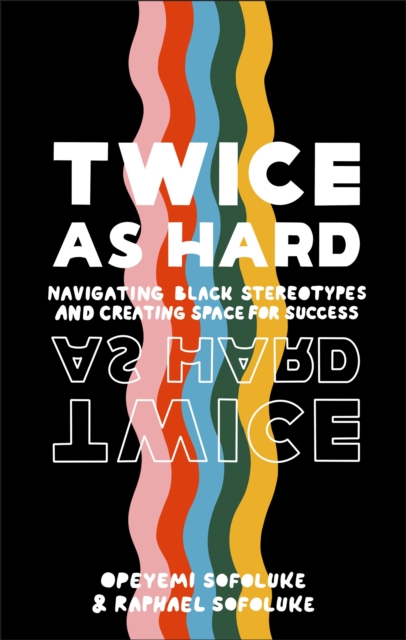 Twice As Hard: Navigating Black Stereotypes And Creating Space For Success