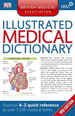 BMA Illustrated Medical Dictionary: Essential A-Z quick reference to over 5,500 medical terms
