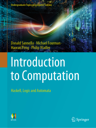Introduction to Computation: Haskell, Logic and Automata