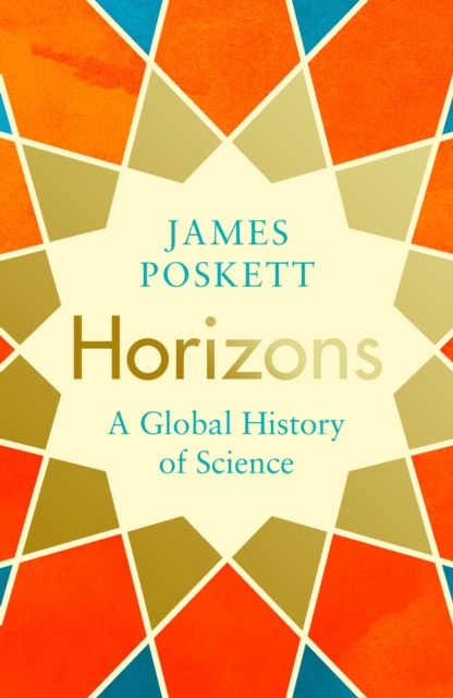 Horizons: A Global History of Science Cover