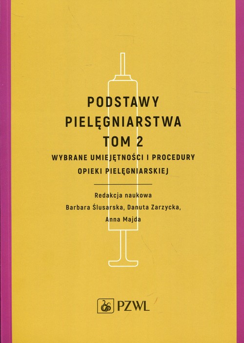 Podstawy pielęgniarstwa Tom 2 Wybrane.. Cover