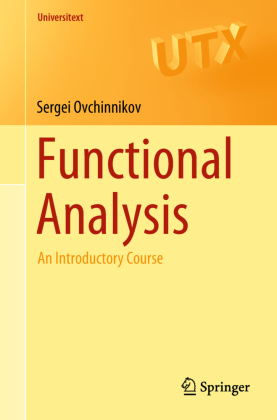 Functional Analysis: An Introductory Course