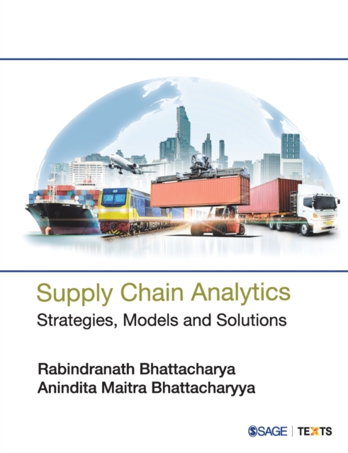 Supply Chain Analytics: Strategies, Models and Solutions