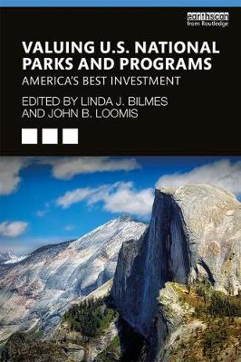 Valuing U.S. National Parks and Programs: America's Best Investment