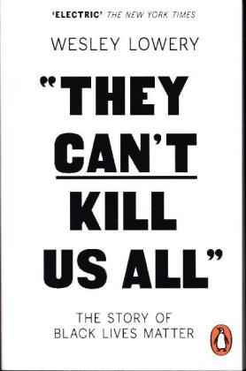 They Can't Kill Us All: The Story of Black Lives Matter