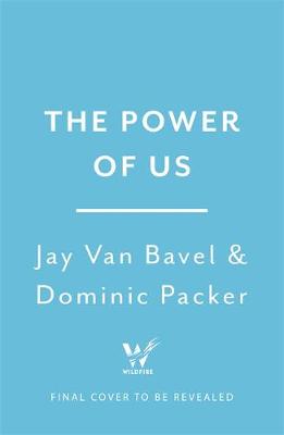 The Power of Us: Harnessing Our Shared Identities for Personal and Collective Success