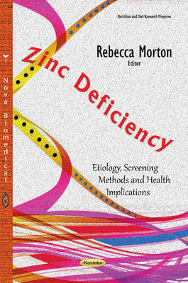 Zinc Deficiency: Etiology, Screening Methods & Health Implications