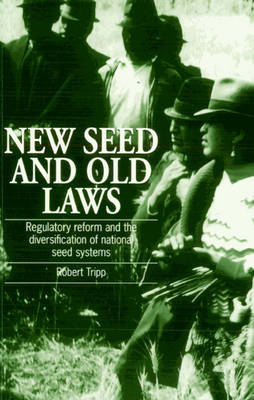 New Seed and Old Laws: Regulatory reform and the diversification of national seed systems