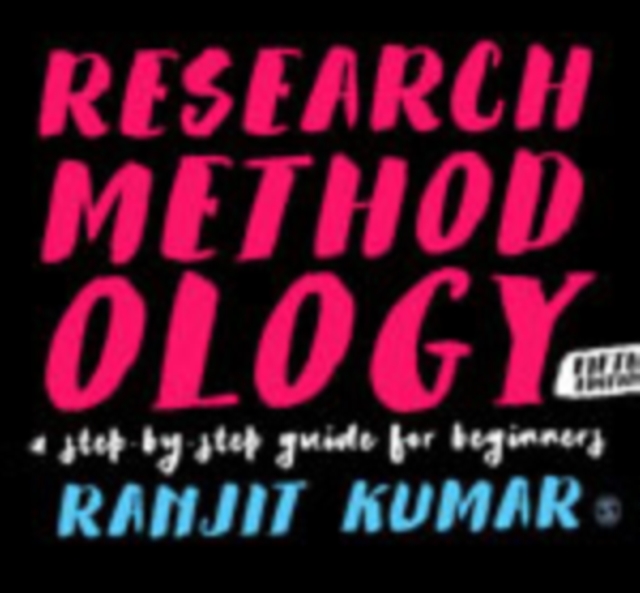 Research Methodology: A Step-by-Step Guide for Beginners