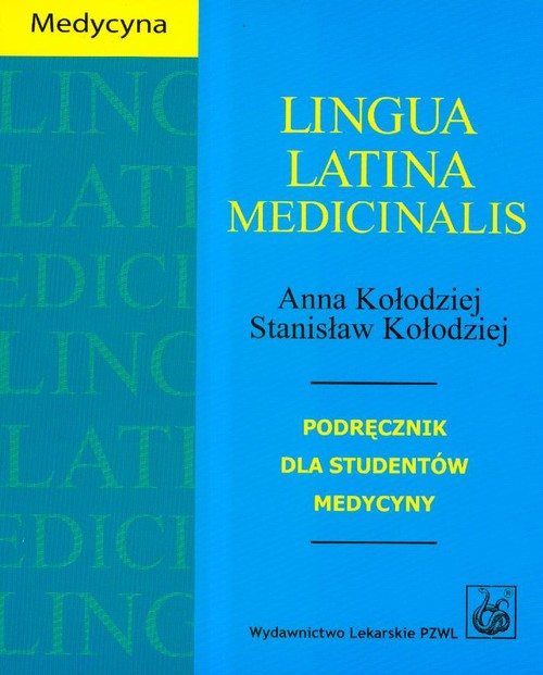 Lingua Latina Medicinalis: Podręcznik dla studentów medycyny
