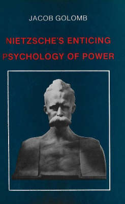 Nietzsche's Enticing Psychology of Power