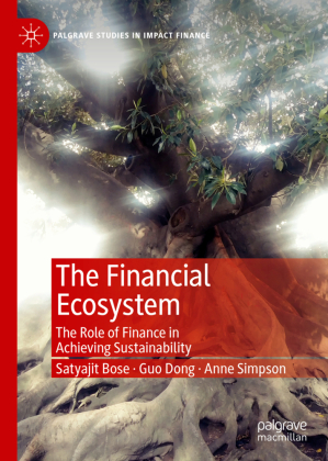The Financial Ecosystem: The Role of Finance in Achieving Sustainability