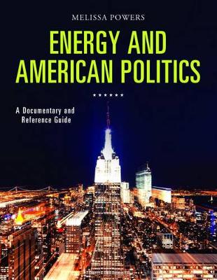 Energy and American Politics: A.. Cover