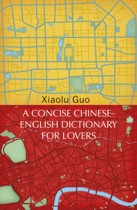 A Concise Chinese-English Dictionary for Lovers: (Vintage Voyages)