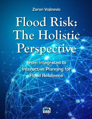 Flood Risk: The Holistic Perspective