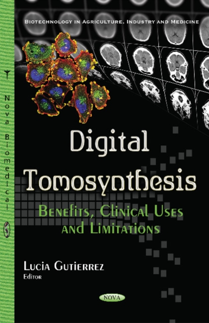 Digital Tomosynthesis: Benefits, Clinical Uses & Limitations
