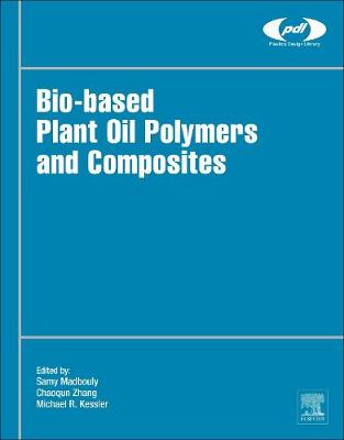 Bio Based Plant Oil Polymers And Composites