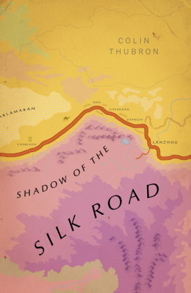 Shadow of the Silk Road: (Vintage Voyages)