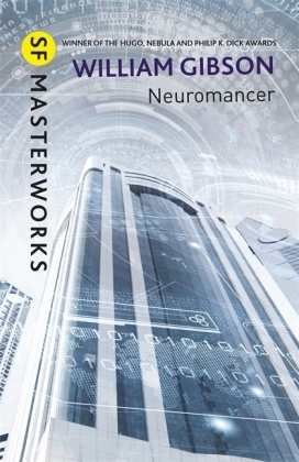 Neuromancer: The groundbreaking cyberpunk thriller