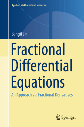 Fractional Differential Equations: An Approach via Fractional Derivatives