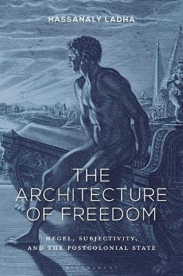 The Architecture of Freedom: Hegel,.. Cover