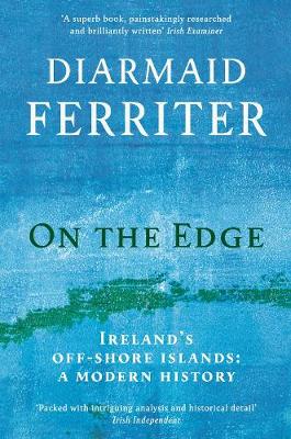 On the Edge: Ireland's off-shore islands: a modern history