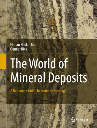 The World of Mineral Deposits: A Beginner's Guide to Economic Geology