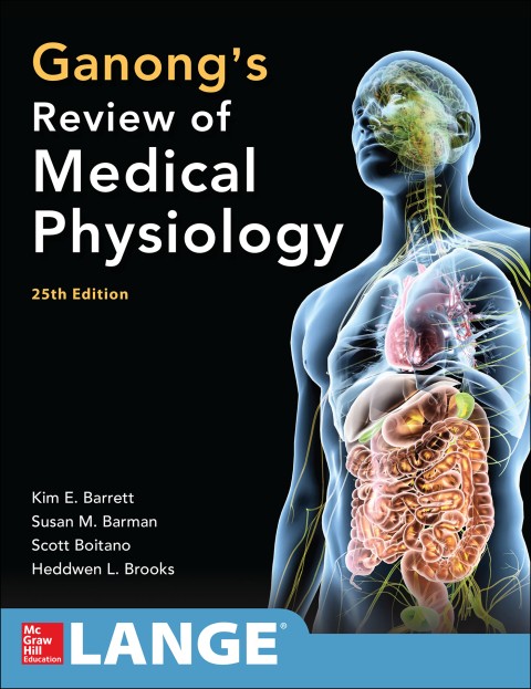 Ganong's Review of Medical Physiology