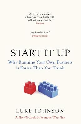 Start It Up: Why Running Your Own Business is Easier Than You Think