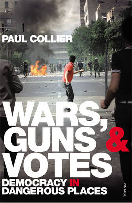 Wars, Guns and Votes: Democracy in Dangerous Places