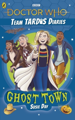 Doctor Who: Ghost Town: The Team TARDIS Diaries, Volume 2