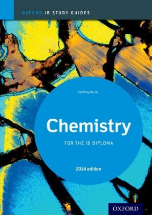Chemistry Study Guide 2014 Edition: Oxford IB Diploma Programme