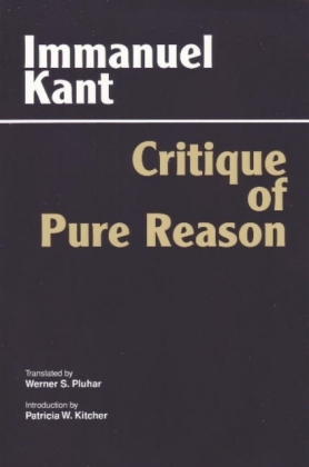 Critique of Pure Reason: Unified Edition (with all variants from the 1781 and 1787 editions)