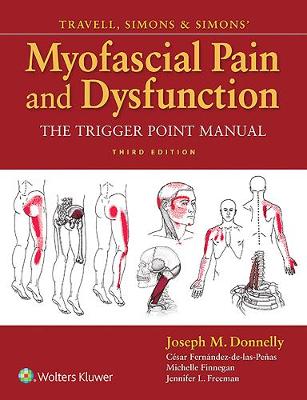 Travell, Simons & Simons' Myofascial Pain and Dysfunction: The Trigger Point Manual