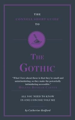 The Connell Short Guide To The Gothic