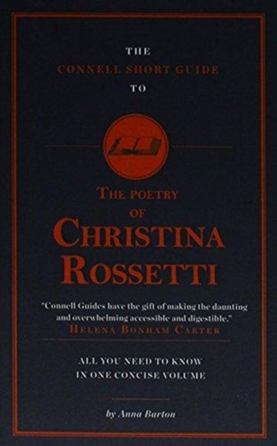 The Connell Short Guide To The Poetry of Christina Rossetti