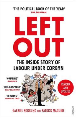 Left Out: The Inside Story of Labour Under Corbyn