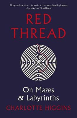 Red Thread: On Mazes and Labyrinths