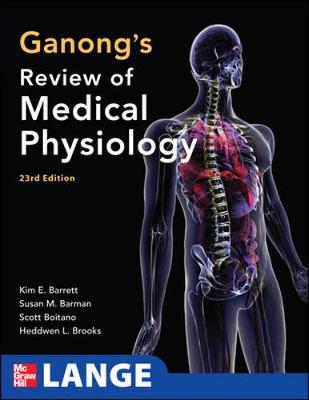 Ganong's Review of Medical Physiology 23e