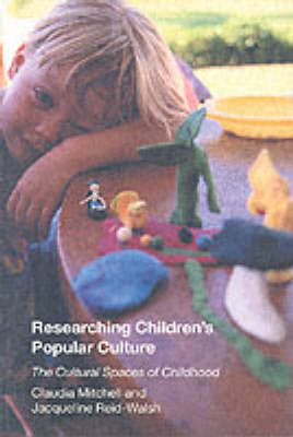 Researching Children's Popular Culture: The Cultural Spaces of Childhood