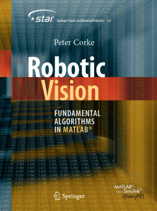 Robotic Vision: Fundamental Algorithms in MATLAB (R)