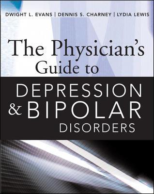Physician's Guide to Depression  Bi-Polar Disorders