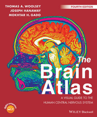 The Brain Atlas - A Visual Guide to the Human Central Nervous System 4e