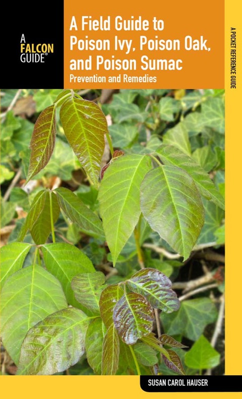 Field Guide to Poison Ivy, Poison Oak, and Poison Sumac - Susan Carol ...