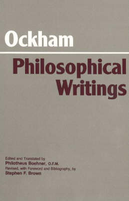 Ockham: Philosophical Writings: A Selection