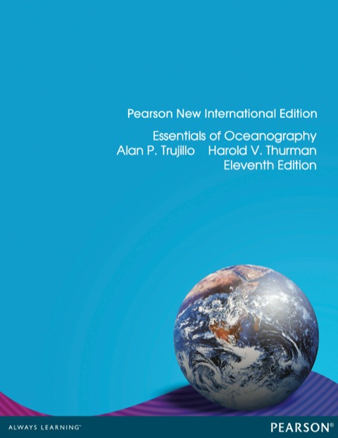 Essentials of Oceanography: Pearson New International Edition